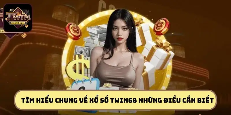 Xổ Số TWIN68 – Quay Số Chớp Nhoáng, Trúng Lớn Mỗi Ngày 1 Tìm hiểu chung về xổ số TWIN68 những điều cần biết